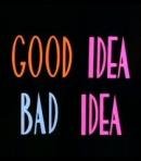 "Good Idea Bad Idea" Announcer