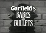 Garfield's Babes and Bullets