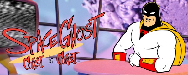 Space Ghost Coast to Coast Banner