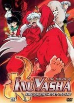 InuYasha the Movie: Fire on the Mystic Island