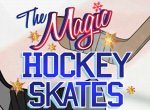The Magic Hockey Skates