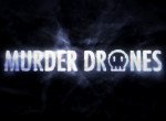Murder Drones