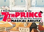 I Was Reincarnated as the 7th Prince so I Can Take My Time Perfecting My Magical Ability