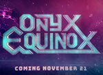 Onyx Equinox