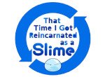 That Time I Got Reincarnated as a Slime