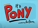It's Pony