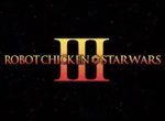 Robot Chicken: Star Wars Episode III