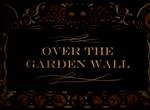 Over the Garden Wall