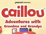 Caillou: Adventures with Grandma and Grandpa