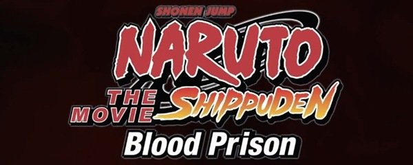 Naruto Shippuden the Movie 5: Blood Prison Banner
