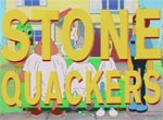 Stone Quackers