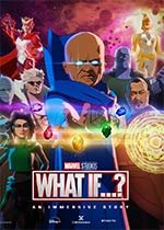 Marvel's What If...? - An Immersive Story