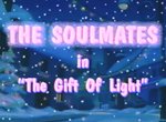 The Soulmates in the Gift of Light