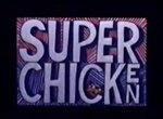 Super Chicken