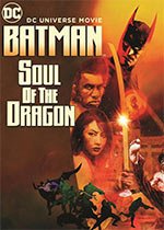 Batman: Soul of the Dragon