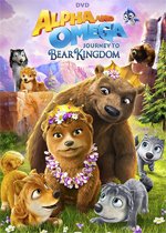 Alpha and Omega 8: Journey to Bear Kingdom