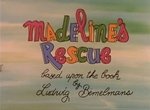 Madeline's Rescue