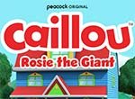 Caillou: Rosie the Giant