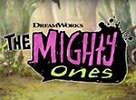 The Mighty Ones