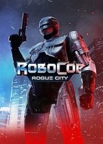 RoboCop: Rogue City